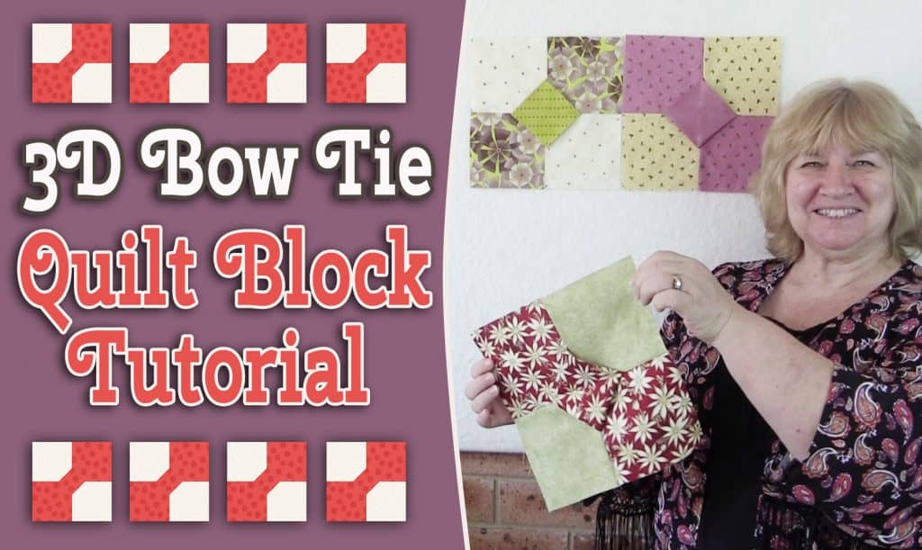 3d bow tie quilt block tutorial