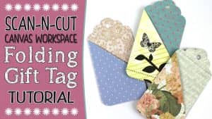 Brother Canvas Workspace tutorial, Folding Gift Tag