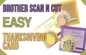 thanksgiving card using ScannCut Canvas Workspace