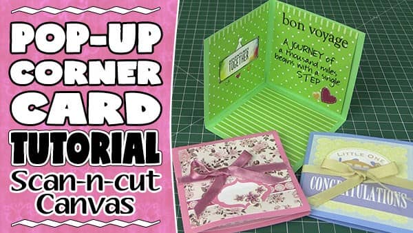 pop-up corner card tutorial using scanncut canvas