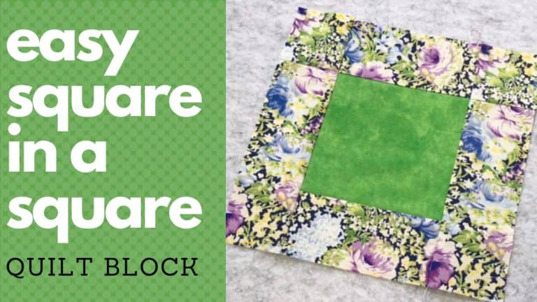 easy square in a square quilt block tutorial