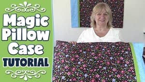 Magic Pillow Case Tutorial