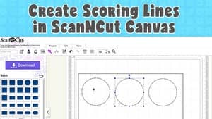 Creating scoring lines with ScanNCut Canvas Workspace tutorial.