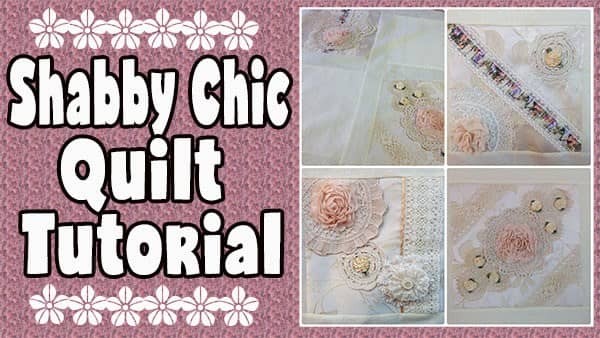 shabby chic quilt tutorial