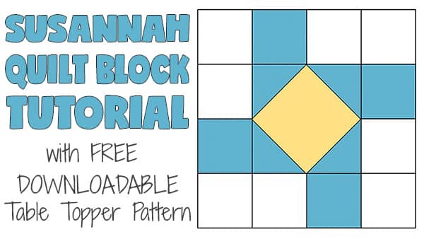 susannah quilt block tutorial