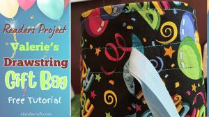 Readers Project: Valerie's Drawstring Gift Bag